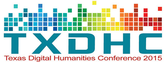 Texas Digital Humanities Conference 2015