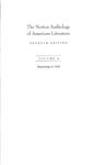 The Norton Anthology of American Literature - Seventh Edition, Volume A: Beginnings to 1820 by Nina Baym, Wayne Franklin, Philip F. Gura, Arnold Krupat, Robert S. Levine, Jerome Klinkowitz, Mary Loeffelholz, Jeanne Campbell Reesman, and Patricia B. Wallace