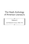 The Heath Anthology of American Literature - Seventh Edition, Volume C: Late Nineteenth Century: 1865-1910