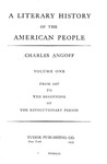 A Literary History of the American People - Volume One by Charles Angoff