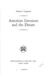 American Literature and the Dream by Frederic I. Carpenter