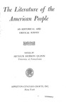 The Literature of the American People: An Historical and Critical Survey by Arthur Hobson Quinn