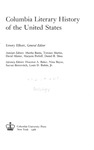 Columbia Literary History of the United States by Emory Elliot, Martha Banta, Terence Martin, David Minter, Marjorie Perloff, Daniel B. Shea, Houston A. Baker, Nina Baym, Sacvan Bercovitch, and Louis D. Rubin