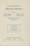 A College Book of American Literature - Volume 2: From The Middle of the Nineteenth Century to The Present by Milton Ellis, Louise Pound, and George Weida Spohn