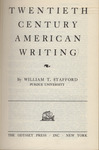 Twentieth Century American Writing by William T. Stafford