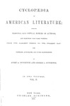 Cyclopaedia of American Literature Embracing Personal and Critical Notices of Authors, and Selections From Their Writings; From The Earliest Period to The Present Day; With Portraits, Autographs and Other Illustrations: In Two Volumes: Volume 2 by Evert A. Duyckinck and George L. Duycknick