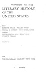 Literary History of the United States - Volume One by Robert E. Spiller, Willard Thorp, Thomas H. Johnson, and Henry Seidel Canby