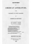 Lectures on American Literature: With Remarks on Some Passages of American History.