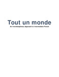 Tout un Monde: An Interdisciplinary Approach to Intermediate French