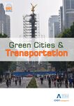 Green Cities and Transportation by Ariadna Reyes-Sanchez, Soheil Sharifi-Asl, and Ladan Mozaffarian