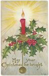 Postcard: May Your Christmas Be Bright, 1909