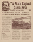 The White Elephant Saloon News: 25th Anniversary Edition