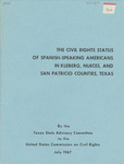 The Civil Rights Status of Spanish-Speaking Americans in Kleberg, Nueces, and San Patricio Counties, Texas