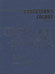 Papers Concerning Robertson's Colony in Texas - Volume X by M. D. McLean