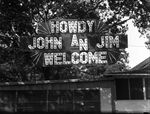 Sign at Shady Oak Farm, "Howdy John an Jim, Welcome"