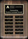 UTA Libraries Outstanding Student Assistant Award Plaque, 2003-2011