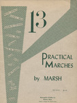 13 Practical Marches by William J. Marsh